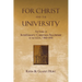 For Christ and the University: The Story of InterVarsity Christian Fellowship of the USA - 1940-1990