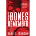 The Bones Remember