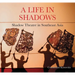 A Life in Shadows: Shadow Theatre in South East Asia