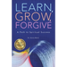 Learn, Grow, Forgive: A Path to Spiritual Success