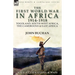 The First World War in Africa 1914-1918: Togoland, South-West Africa, the Cameroons & East Africa