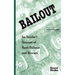 Bailout: An Insider's Account of Bank Failures and Rescues