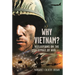Why Vietnam: Reflections on the Effect of War