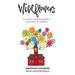 Wildflowers: A School Superintendent's Challenge to America