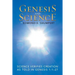 Genesis and Science: Science Verifies Creation as Told in Genesis 1:1-27