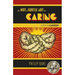 The Not So Subtle Art of Caring: Letters on Leadership