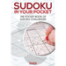 Sudoku in Your Pocket: The Pocket Book of Sudoku Challenges
