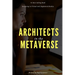 Architects in the Metaverse: Designing in Virtual and Augmented Reality