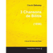 3 Chansons de Bilitis - For Voice and Piano (1898)