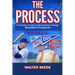 The Process: A Family's Guide to Developing College Ready Recruits from Little League through High School
