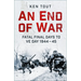 An End of War: Fatal Final Days to Ve Day, 1944-45