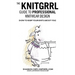The Knitgrrl Guide to Professional Knitwear Design