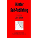 Master Self Publishing 2011 Edition: The Little Red Book