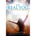 The Real You: Believing Your True Identity