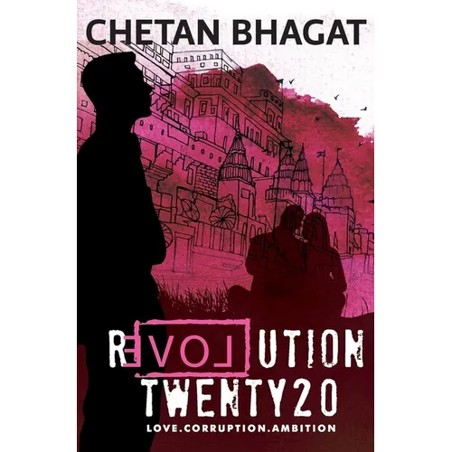 Revolution Twenty 20: Love. Corruption. Ambition