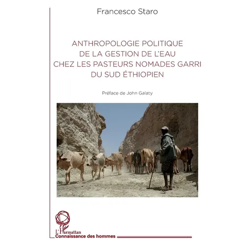 Anthropologie politique de la gestion de l'eau chez les pasteurs nomades garri du Sud éthiopien