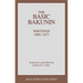 Basic Bakunin: Writings 1869-1871