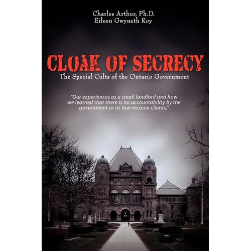 Cloak of Secrecy: The Special Cults of the Ontario Government