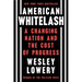 American Whitelash: A Changing Nation and the Cost of Progress