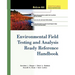 Environmental Field Testing and Analysis Ready Reference Handbook