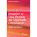 Innovations in Social Marketing and Public Health Communication: Improving the Quality of Life for Individuals and Communities