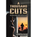 A Thousand Cuts