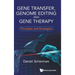 Gene Transfer, Genome Editing and Gene Therapy: Principles and Strategies