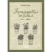 Homöopathie: Das Kochbuch von 1834