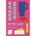 Break Room: A Gripping and Darkly Funny Psychological Game-Show Drama from the Author of the Dallergut Duology