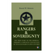 Rangers & Sovereignty - The True Story of the Criminal Pursuits, Campaigns and Battles of Texas Rangers in 19th Century: Autobiographical Account: The