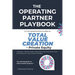 The Operating Partner Playbook: A Comprehensive Guide to Total Value Creation in Private Equity