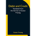 Debit and Credit Translated from the German of Gustav Freytag