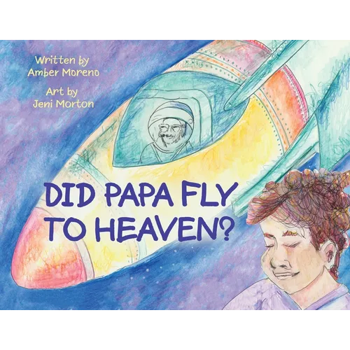Did Papa Fly to Heaven?