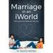Marriage in an iWorld: Restoring God's Design for Marriage