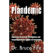 Plandemic: Exposing the Greed, Corruption, and Fraud Behind the COVID-19 Pandemic