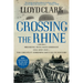 Crossing the Rhine: Breaking Into Nazi Germany 1944 and 1945-The Greatest Airborne Battles in History