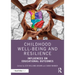 Childhood Well-Being and Resilience: Influences on Educational Outcomes