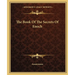 The Book Of The Secrets Of Enoch