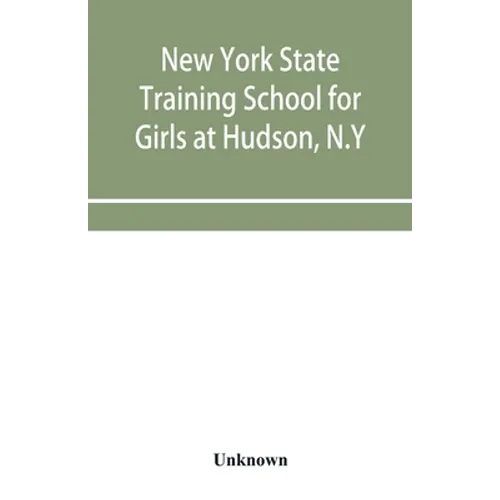 New York State Training School for Girls at Hudson, N.Y