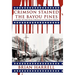 Crimson Stained the Bayou Pines: A Novel of Political Struggle in the Deep South