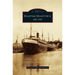 Maritime Manitowoc: 1847-1947