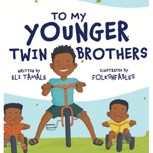 To My Younger Twin Brothers