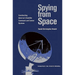 Spying from Space: Constructing America's Satellite Command and Control Systems