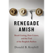 Renegade Amish: Beard Cutting, Hate Crimes, and the Trial of the Bergholz Barbers
