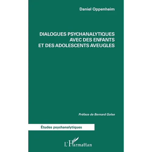 Dialogues psychanalytiques avec des enfants et des adolescents aveugles