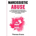 Narcissistic Abuse: How To Recognize Covert Manipulation, Outsmart The Abuser And Get Your Life Back
