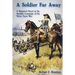 A Soldier Far Away: A Historical Novel of the Swedish Campaign of the Thirty Years War