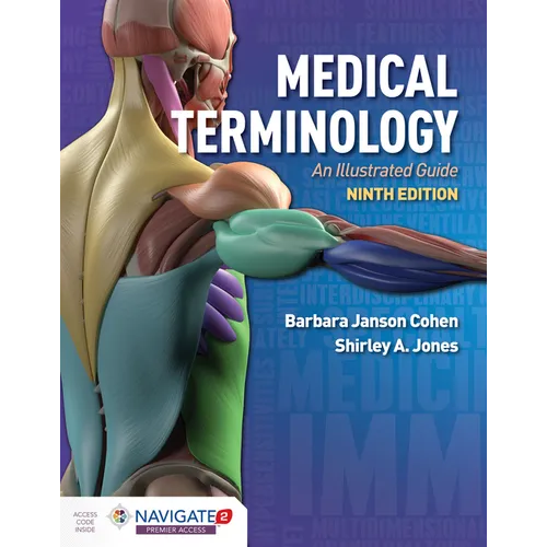 Medical Terminology: An Illustrated Guide: .