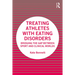Treating Athletes with Eating Disorders: Bridging the Gap between Sport and Clinical Worlds