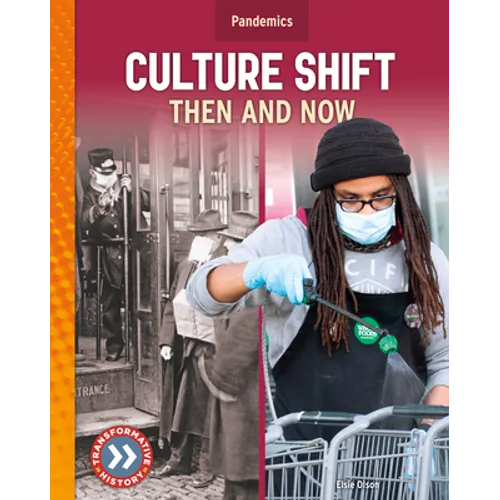 Culture Shift: Then and Now: Then and Now